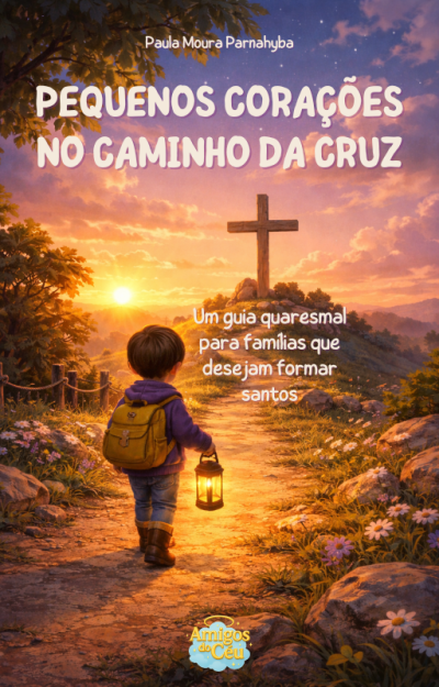 E-book Pequenos Corações no Caminho da Cruz