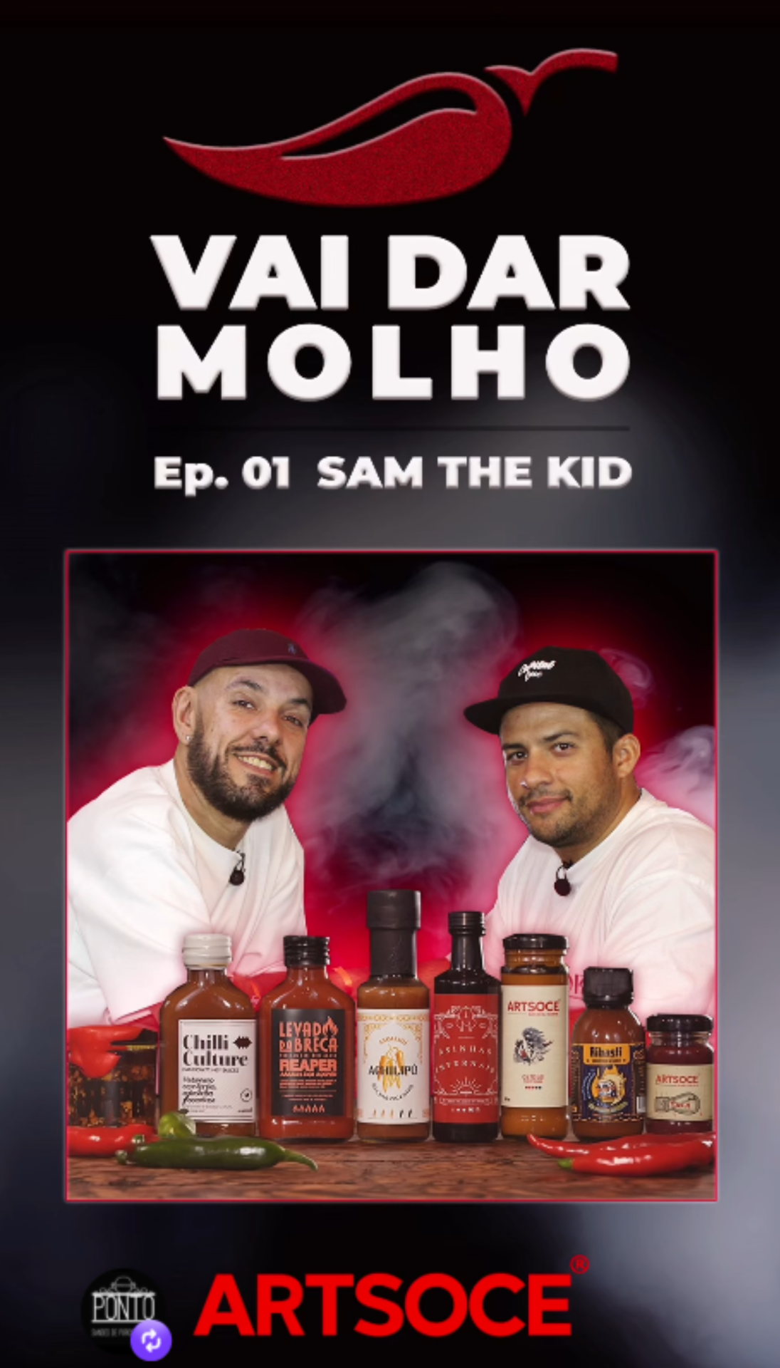 "Vai Dar Molho": A Chilli Culture abre o novo podcast com Sam The Kid e RealPunch!