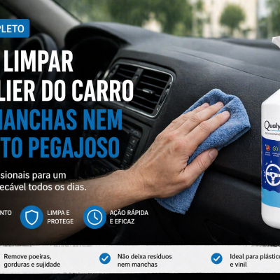Como Limpar o Tablier do Carro Sem Manchas | Guia Profissional