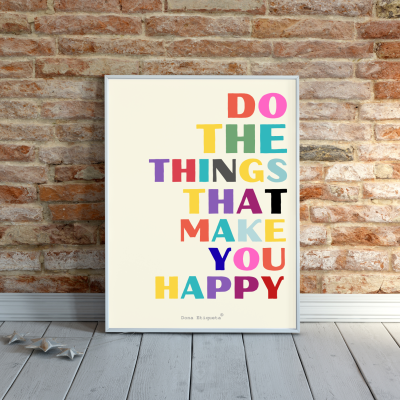 Poster decorativo | Do the things that make you happy