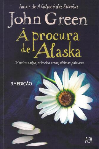 À Procura de Alaska | de John Green À Procura de Alaska | de John Green