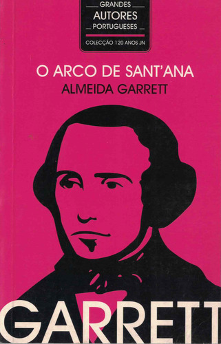 O Arco de Sant'Ana | de Almeida Garrett O Arco de Sant'Ana | de Almeida Garrett