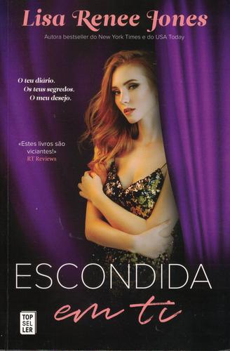Escondida em Ti | de Lisa Renee Jones Escondida em Ti | de Lisa Renee Jones
