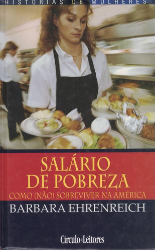 Salário de Pobreza | de Barbara Ehrenreich Salário de Pobreza | de Barbara Ehrenreich