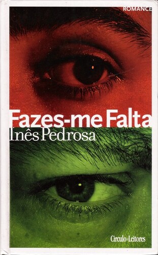 Fazes-me Falta | de Inês Pedrosa Fazes-me Falta | de Inês Pedrosa