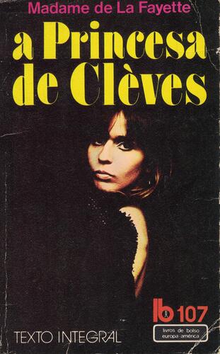A Princesa de Clèves | de Madame de La Fayette A Princesa de Clèves | de Madame de La Fayette