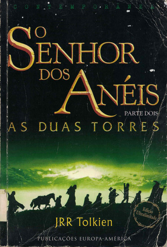 O Senhor dos Anéis - As Duas Torres | de J. R. R. Tolkien O Senhor dos Anéis - As Duas Torres | de J. R. R. Tolkien