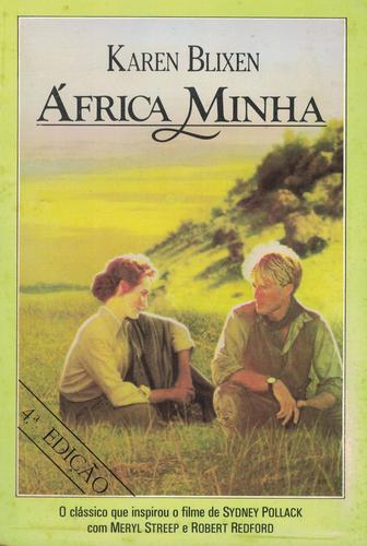 África Minha | de Karen Blixen África Minha | de Karen Blixen