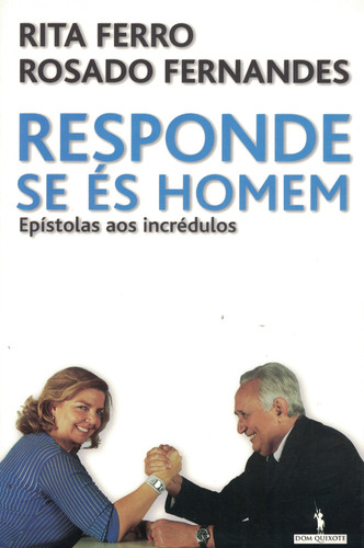 Responde Se És Homem | de Rita Ferro e Rosado Fernandes Responde Se És Homem | de Rita Ferro e Rosado Fernandes