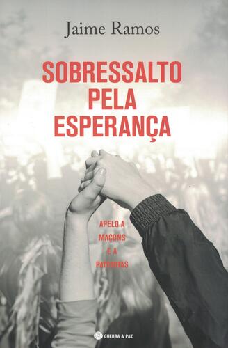Sobressalto Pela Esperança | de Jaime Ramos Sobressalto Pela Esperança | de Jaime Ramos