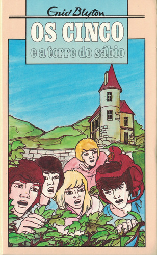 Os Cinco e a Torre do Sábio | de Enid Blyton Os Cinco e a Torre do Sábio | de Enid Blyton