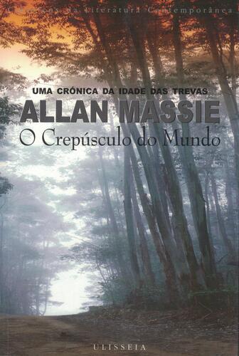 O Crepúsculo do Mundo | de Allan Massie O Crepúsculo do Mundo | de Allan Massie