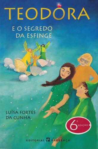 Teodora e o Segredo da Esfinge | de Luísa Fortes da Cunha Teodora e o Segredo da Esfinge | de Luísa Fortes da Cunha
