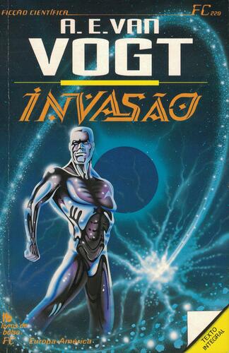 Invasão | de A. E. Van Vogt Invasão | de A. E. Van Vogt