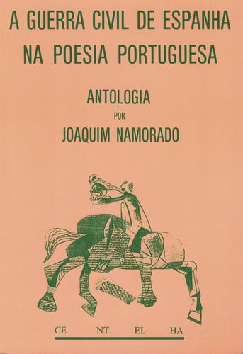A Guerra Civil de Espanha na Poesia Portuguesa | de Joaquim Namorado A Guerra Civil de Espanha na Poesia Portuguesa | de Joaquim Namorado