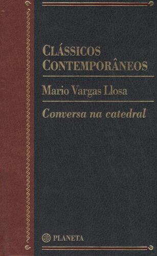 Conversa na Catedral | de Mario Vargas Llosa Conversa na Catedral | de Mario Vargas Llosa