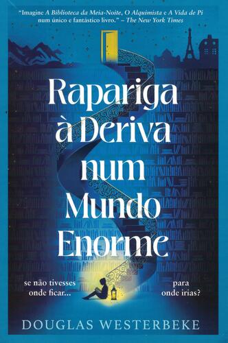 Rapariga à Deriva num Mundo Enorme | de Douglas Westerbeke Rapariga à Deriva num Mundo Enorme | de Douglas Westerbeke
