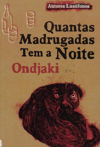 Quantas Madrugadas Tem a Noite | de Ondjaki Quantas Madrugadas Tem a Noite | de Ondjaki