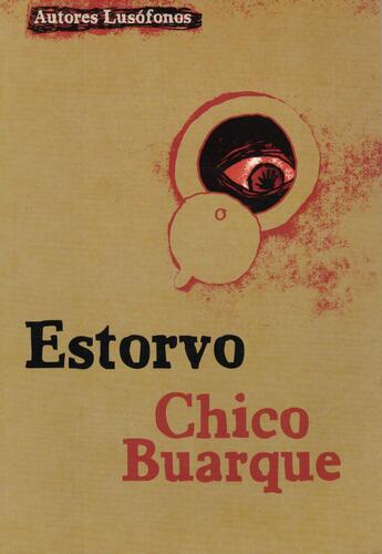 Estorvo | de Chico Buarque Estorvo | de Chico Buarque