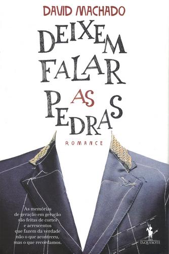 Deixem Falar as Pedras | de David Machado Deixem Falar as Pedras | de David Machado