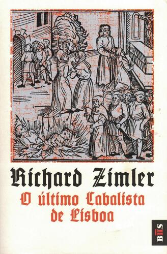 O Último Cabalista de Lisboa | de Richard Zimler O Último Cabalista de Lisboa | de Richard Zimler