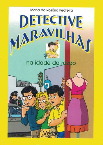 Detective Maravilhas na Idade da Razão | de Maria do Rosário Pedreira Detective Maravilhas na Idade da Razão | de Maria do Rosário Pedreira
