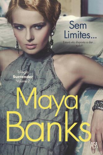 Sem Limites | de Maya Banks Sem Limites | de Maya Banks