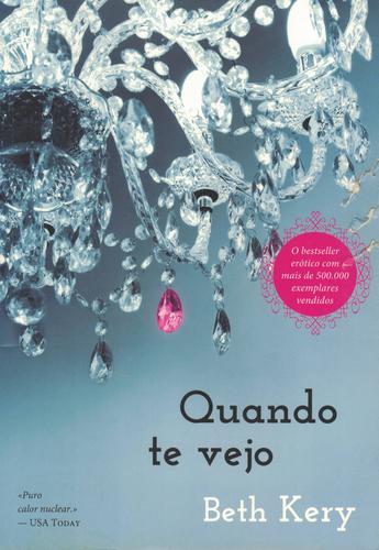 Quando Te Vejo | de Beth Kery Quando Te Vejo | de Beth Kery
