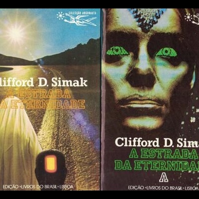 A Estrada da Eternidade [2 Volumes] | de Clifford D. Simak