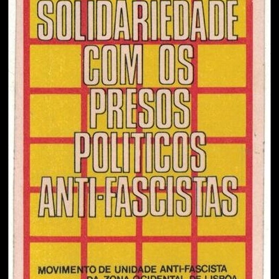 Autocolante - Solidariedade com os Presos Políticos Anti-Fascistas - Movimento de Unidade Anti-Fascista da Zona Ocidental de Lisboa