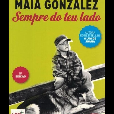 Sempre do Teu Lado | de Maria Teresa Maia Gonzalez