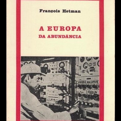 A Europa da Abundância | de François Hetman