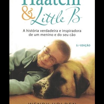 Haatchi & Little B | de Wendy Holden