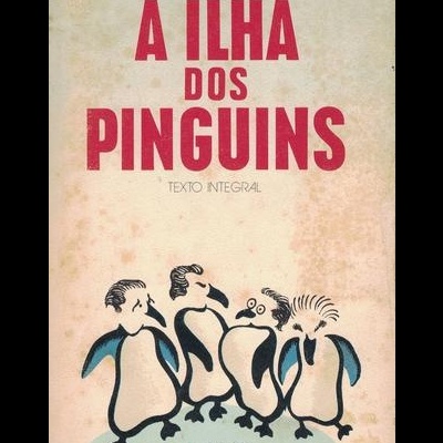 A Ilha dos Pinguins | de Anatole France