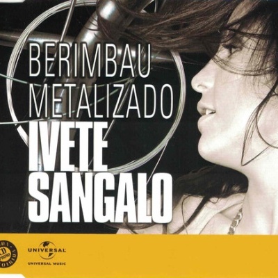 Ivete Sangalo | Berimbau Metalizado [CD-Single]