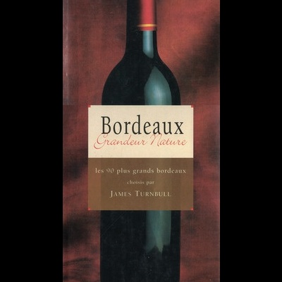 Bordeaux Grandeur Nature | de James Turnbull