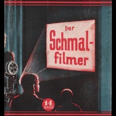 Der Schmalfilmer | de Fr. Willy Frerk