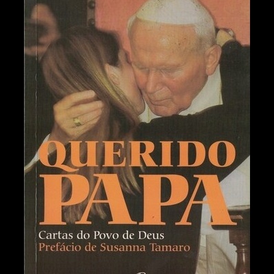 Querido Papa - Cartas do Povo de Deus | de Vários Autores