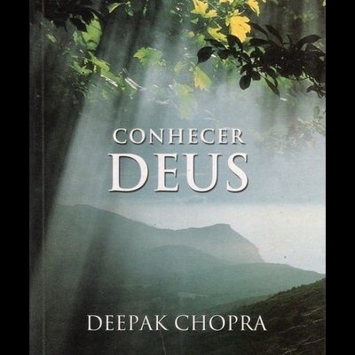 Conhecer Deus | de Deepak Chopra