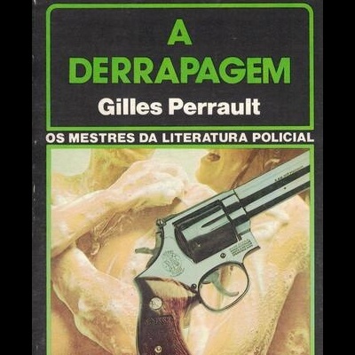 A Derrapagem | de Gilles Perrault
