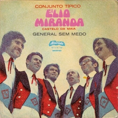 Conjunto Típico Élio Miranda | General Sem Medo [EP]