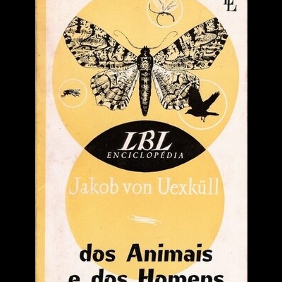 Dos Animais e dos Homens | de Jakob von Uexküll