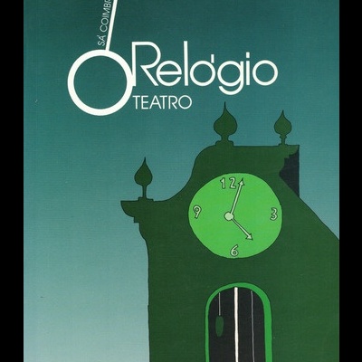 O Relógio | de Sá Coimbra