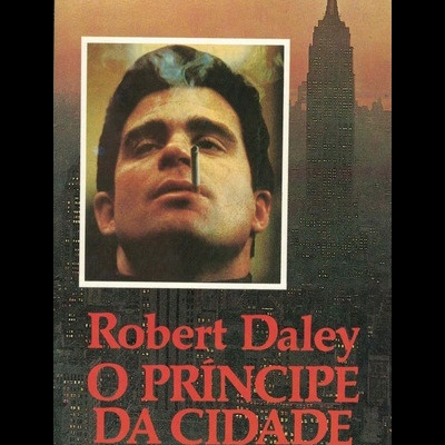O Príncipe da Cidade | de Robert Daley