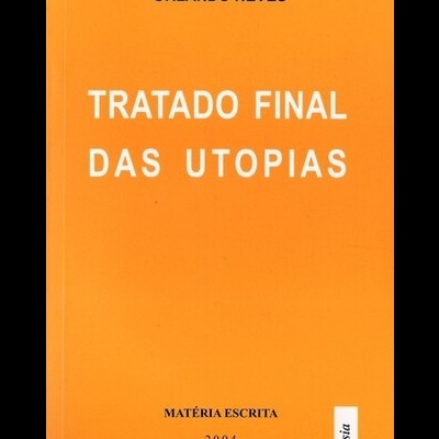 Tratado Final das Utopias | de Orlando Neves