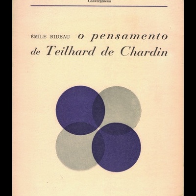 O Pensamento de Teilhard de Chardin | de Émile Rideau