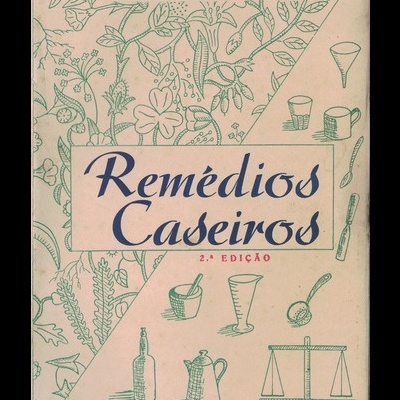 Remédios Caseiros | de Rogério Marques de Almeida Russo (Rogério do Casal)