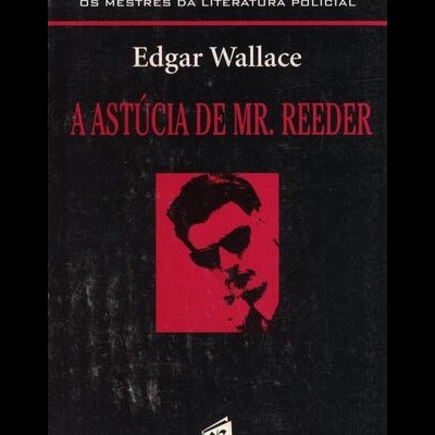 A Astúcia de Mr. Reeder | de Edgar Wallace