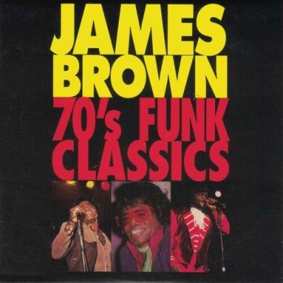 James Brown | 70's Funk Classics [CD]