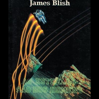 As Estrelas São das Homens | de James Blish